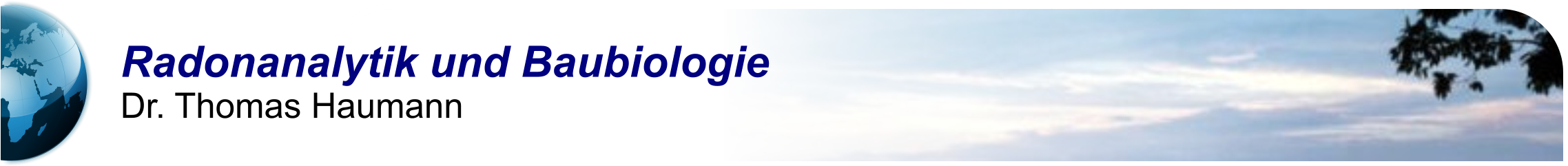 Radonanalytik und Baubiologie Dr. Thomas Haumann